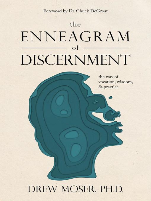 Title details for The Enneagram of Discernment by Drew Moser - Available